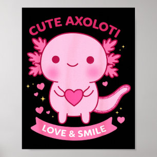 Süßer Axolotl Liebe &amp; Lächeln Kawaii Herz Tier Poster