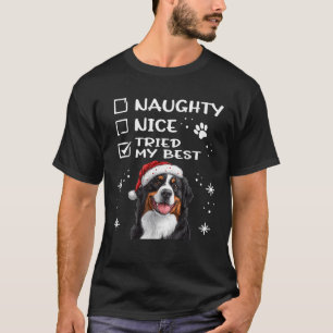 Süßer Berner Sennenhund Weihnachten Naughty Nice T T-Shirt