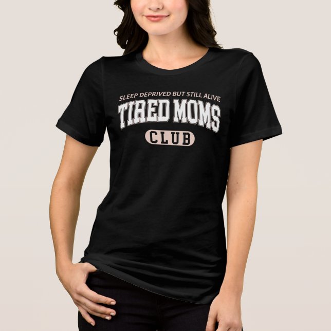 Süßer Club der müden Mütter Tri-Blend Shirt (Vorderseite)