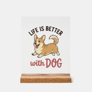 Süßer Corgi-Hund Leben ist besser mit Hund Design_ Acrylschild