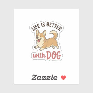 Süßer Corgi-Hund Leben ist besser mit Hundedesign_ Aufkleber