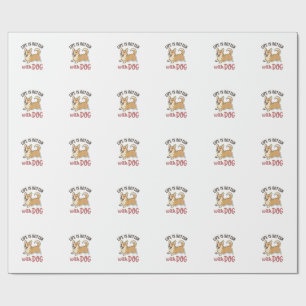 Süßer Corgi-Hund Leben ist besser mit Hundedesign_ Geschenkpapier