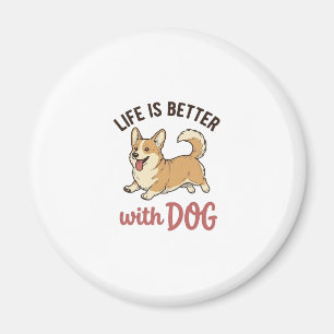 Süßer Corgi-Hund Leben ist besser mit Hundedesign_ Magnet