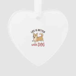 Süßer Corgi-Hund Leben ist besser mit Hundedesign_ Ornament
