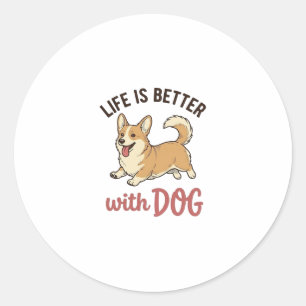 Süßer Corgi-Hund Leben ist besser mit Hundedesign_ Runder Aufkleber