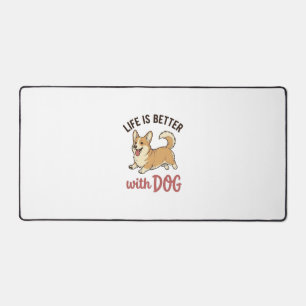 Süßer Corgi-Hund Leben ist besser mit Hundedesign_ Schreibtischunterlage