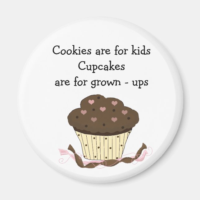 Süßer Cupcake mit Sprüchen Magnet (Vorne)