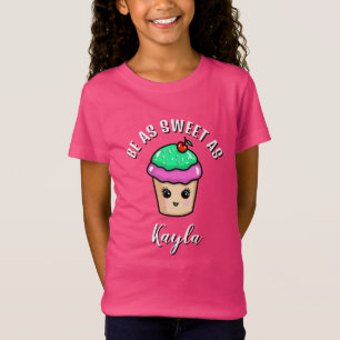 Süßer Cupcake-T - Shirt - sei so süß wie