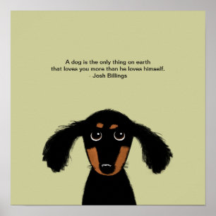 Süßer Dachshund mit Josh Billings Zitat Poster