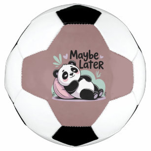 Süßer fauler Panda – „Vielleicht später“ Entspanne Fußball