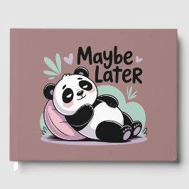 Süßer Fauler Panda – „Vielleicht Später“ Entspanne Gästebuch