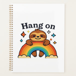 Süßer Faultier �Hang On� Regenbogen-Positiv-Zitat- Planer