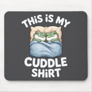 Süßer Frosch Gemütlich Das Ist Mein Kuscheln Mousepad