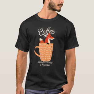 Süßer Fuchs Kaffee, weil Therapie teuer ist Desi T-Shirt