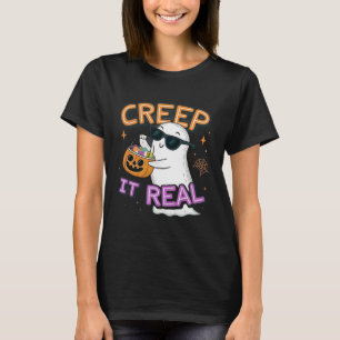 Süßer Geist „Creep It Real“ – Lustiger Halloween-W T-Shirt