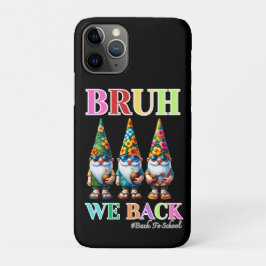 Süßer Gnom Bruh Wir sind zurück zurück zur Schule  Case-Mate iPhone Hülle