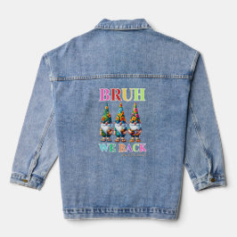 Süßer Gnom Bruh Wir sind zurück zurück zur Schule  Jeansjacke