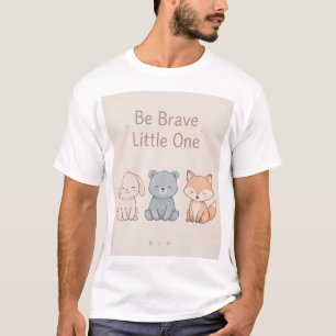 Süßer Hase Bär Fuchs Poster Sei tapfer Kleines Kin T-Shirt