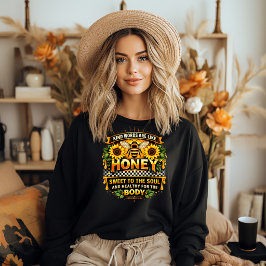 Süßer Honig | Sprüche 16:24 Sweatshirt