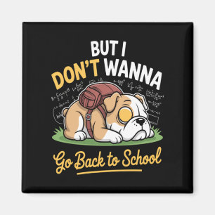 Süßer Hund will nicht zurück zur Schule Magnet