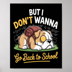 Süßer Hund will nicht zurück zur Schule Poster