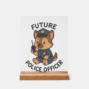 Süßer Hund zukünftiges Polizei-Offizier-Thema Acrylschild
