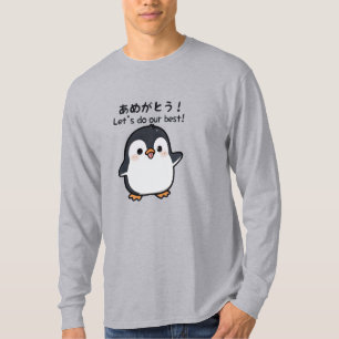 Süßer Kawaii-Pinguin Japanisch Lass uns unser Best T-Shirt