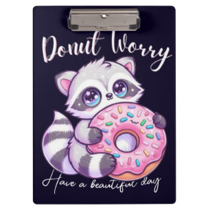 Süßer Kawaii Waschbär - Donut Worry Klemmbrett
