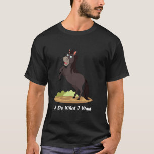 Süßer lustiger Pferd Ich mache was ich will Süßer T-Shirt