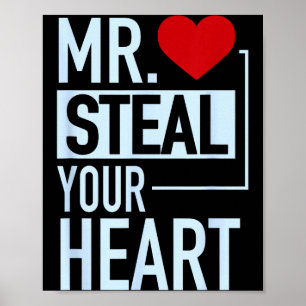 Süßer Mr. Steal Your Heart Valentinstag  Poster