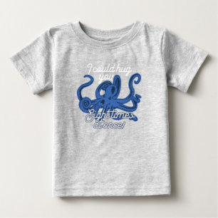 Süßer Oktopus, ich könnte dich achtmal auf einmal Baby T-shirt