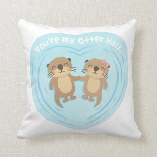 Süßer Otter-Halb-Pun-Liebes-Humor-Wurfkissen Kissen