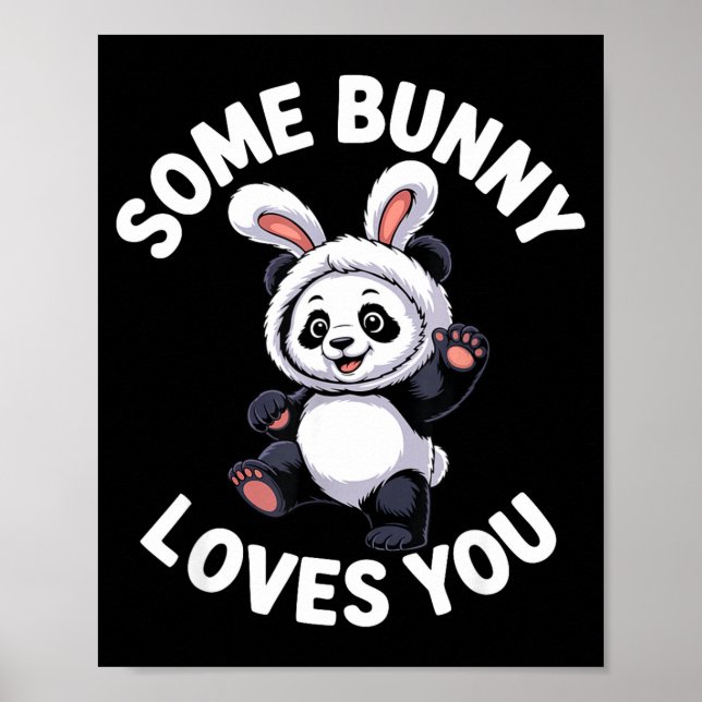 Süßer Panda-Hase Ostern Some Bunny Liebt Dich  Poster (Vorne)