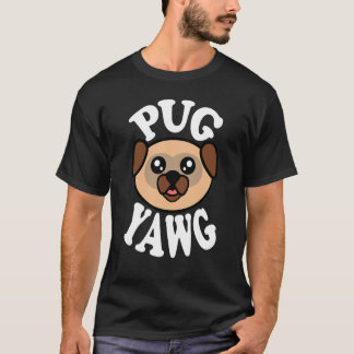 Süßer Pug Gähnt T-Shirt