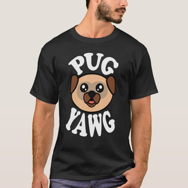 Süßer Pug Gähnt T-Shirt (Vorderseite)
