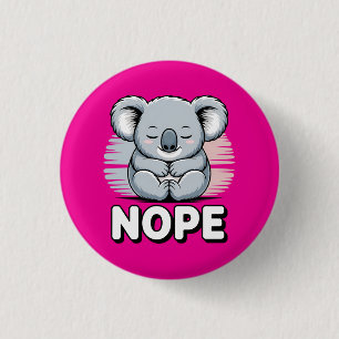 Süßer schlafender Koala “Nein” Lustige Cartoon Button