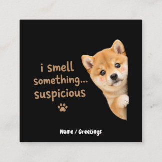 Süßer Shiba Inu Welpe Lustiger Geruch Zitat Kawaii Quadratische Visitenkarte
