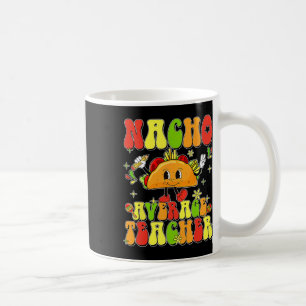 Süßer Taco Nacho Durchschnittlicher Lehrer Cinco D Kaffeetasse