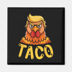 Süßer Taco Trump kneift immer lustig los geht's Magnet