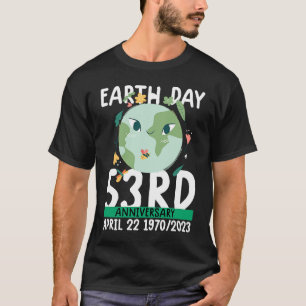 süßer Tag der Erde 53. Jahrestag Tag der Erde 2 T-Shirt