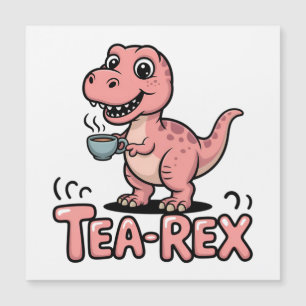 Süßer Tee-Rex rosa Dinosaurier – Schluck passiert! Magnetkarte