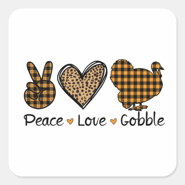 Süßer Thanksgiving-Aufkleber "Frieden, Liebe, Gurg Quadratischer Aufkleber (Vorderseite)