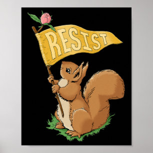 Süßer Widerstands Eichhörnchen Anti-trump Poster