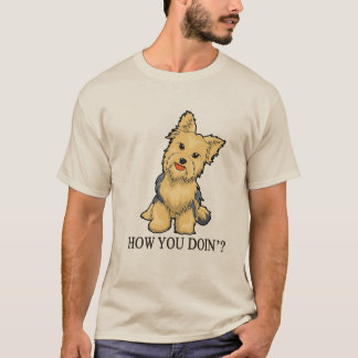 Süßer Yorkshire-Terrier-Cartoon | "Wie geht's dir? T-Shirt