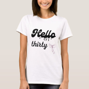 Süßes 30. Geburtstags-Shirt mit Schleife – 30. Geb T-Shirt
