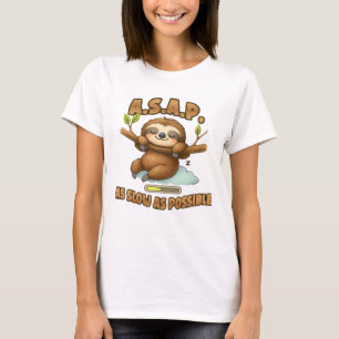 Süßes Faultier ASAP � So Langsam Wie Möglich Klass T-Shirt