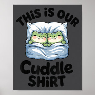 Süßes Froschpaar Das ist unser Kuscheln Poster