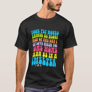 süßes Haustier Tierheim Hund Katze Besitzer Mama P T-Shirt