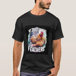 Süßes Huhn mit Spruch T-Shirt