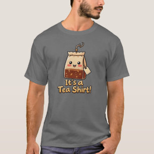 Süßes "It's a Tea Shirt" Lustiger Teebeutel-Wortwi T-Shirt